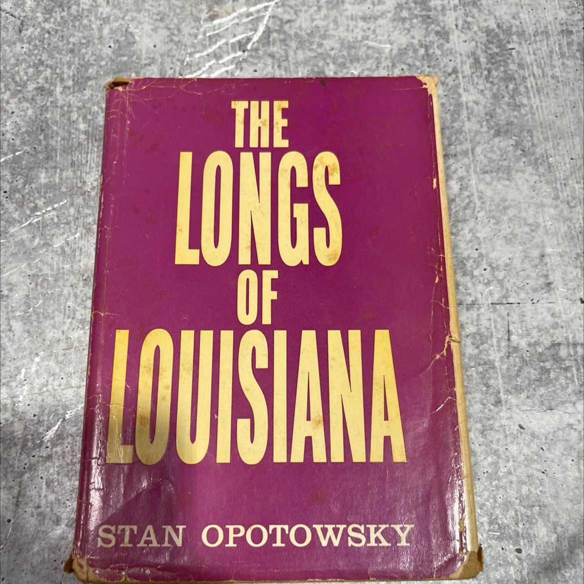 the longs of louisiana book, by Stan Opotowsky, 1960 Hardcover