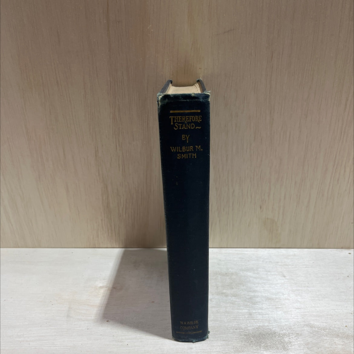 therefore, stand a plea for a vigorous apologetic in the present crisis of evangelical christianity book, by wilbur m. image 4