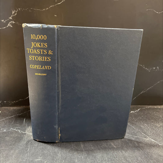 10,000 jokes, toasts & stories book, by Lewis and Faye Copeland, 1965 Hardcover image 1