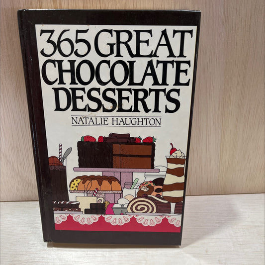 365 great chocolate desserts book, by Natalie Haughton, 1991 Hardcover image 1
