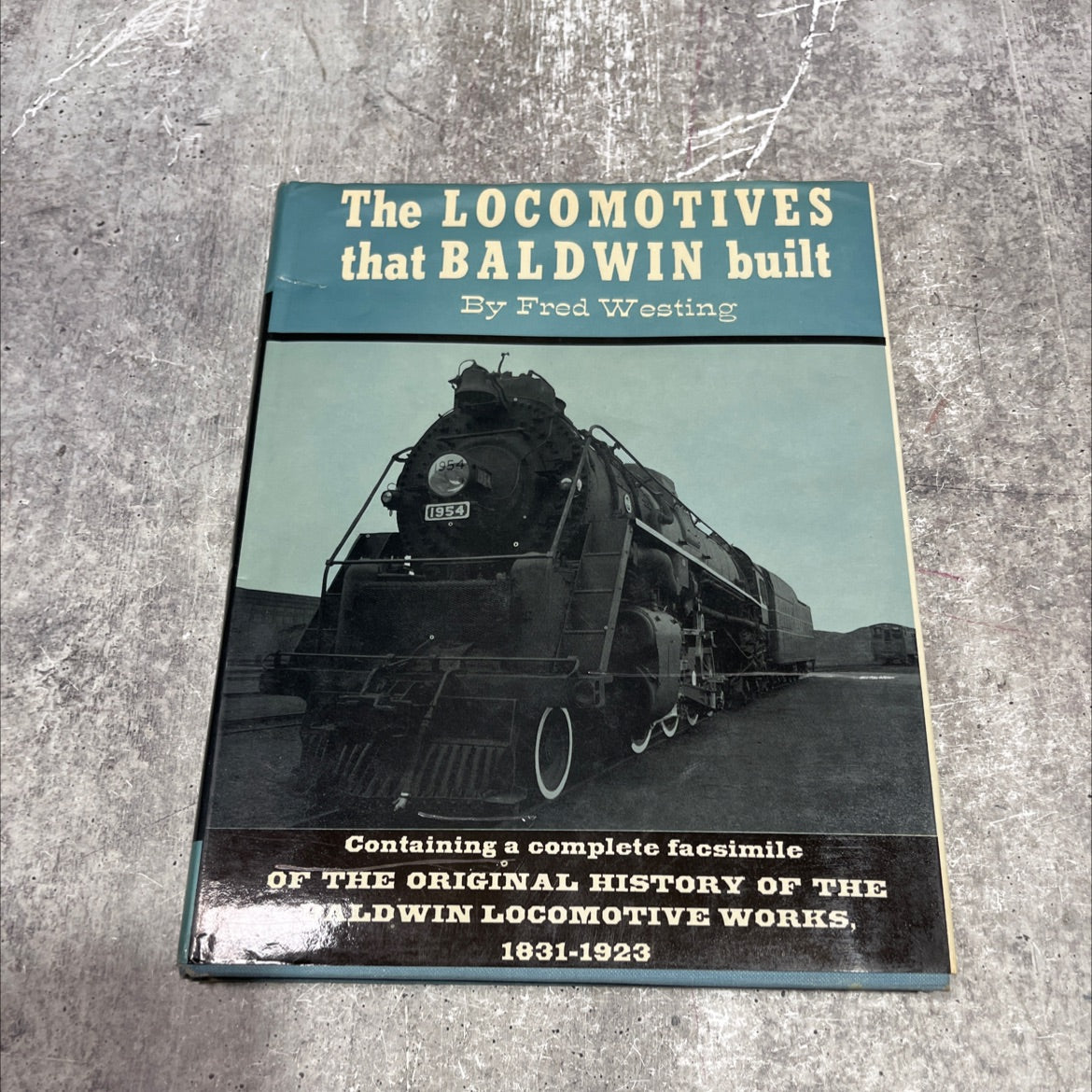 51 the locomotives that baldwin built book, by Fred Westing, 1966 Hardcover image 1