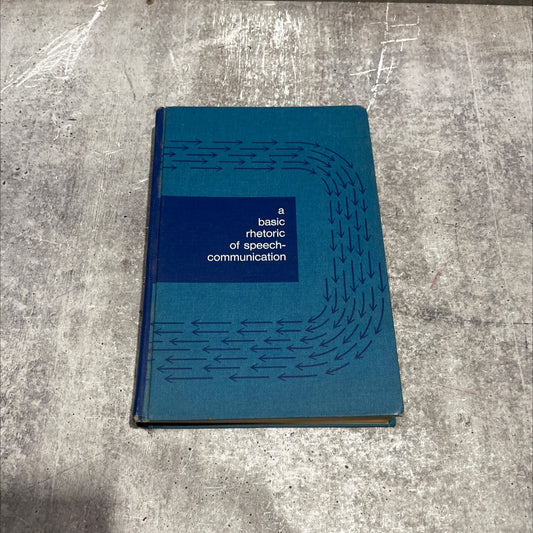 a basic rhetoric of speech-communication book, by ray e. nadeau, 1969 Hardcover image 1