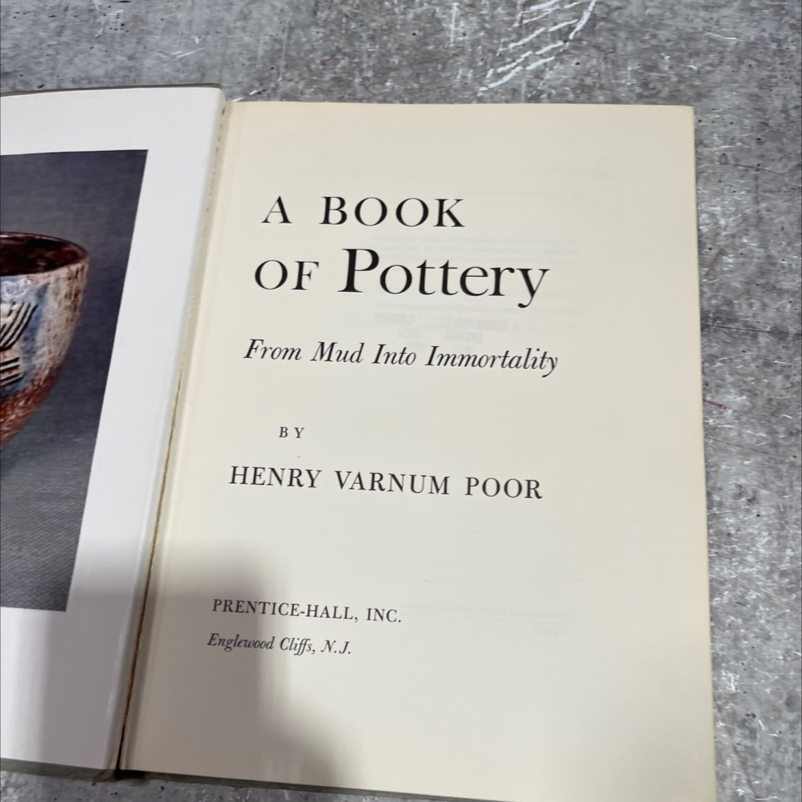 a book of pottery from mud into immortality book, by henry varnum poor, 1958 Hardcover image 2