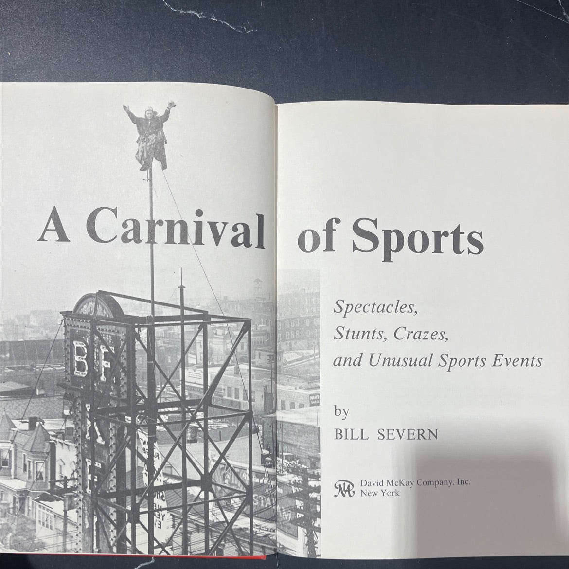 a carnival of sports be spectacles, stunts, crazes, and unusual sports events book, by bill severn, 1976 Hardcover image 2