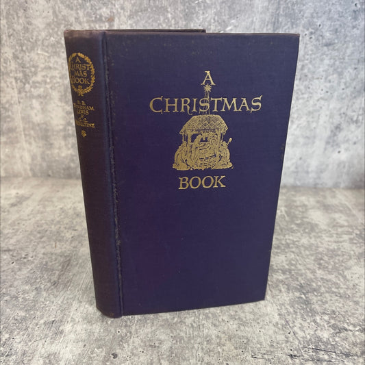 a christmas book an anthology for moderns book, by d. b. wyndham lewis & g. c. heseltine, 1928 Hardcover, Antique image 1
