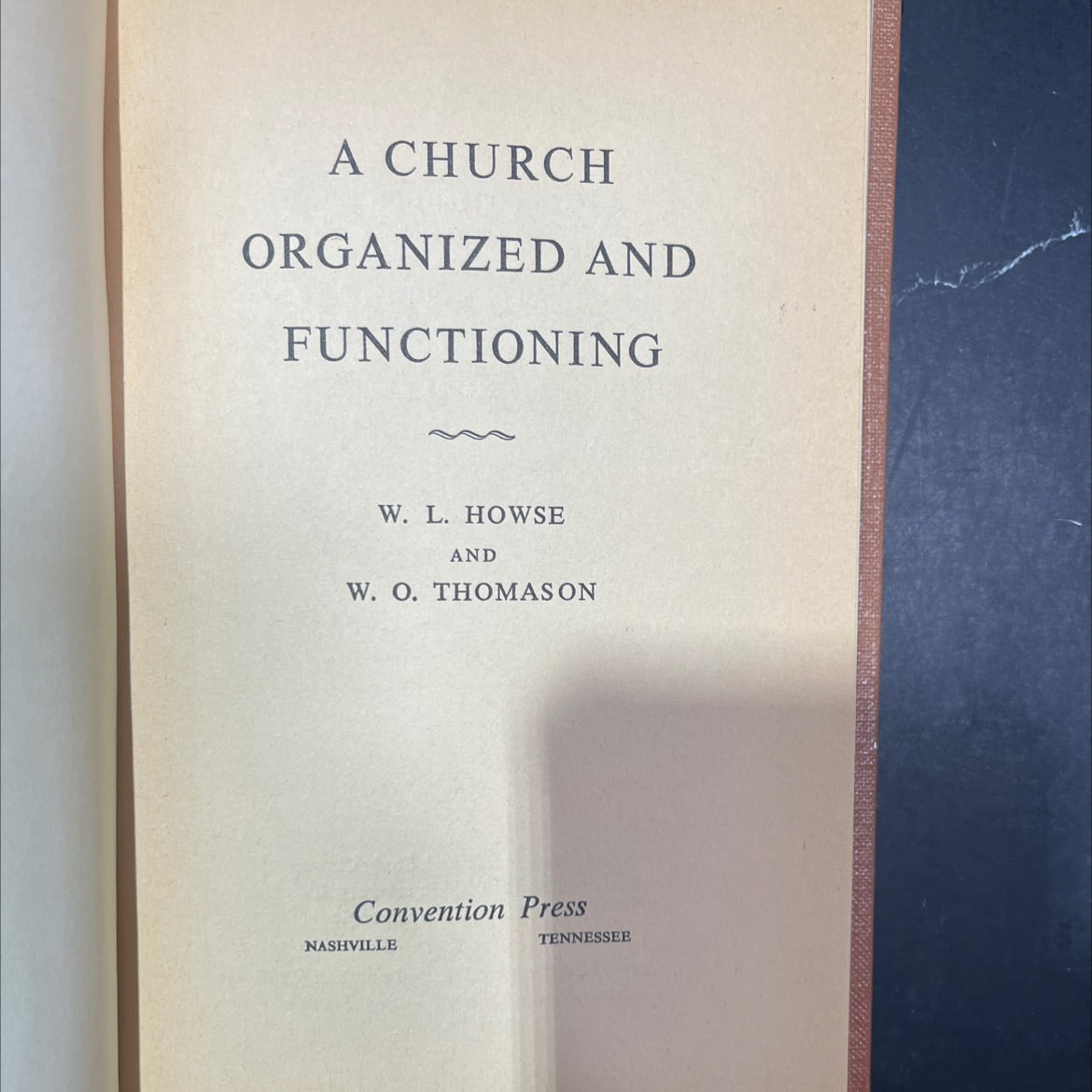 a church organized and functioning book, by w. l. howse and w. o. thomason, 1963 Hardcover image 2