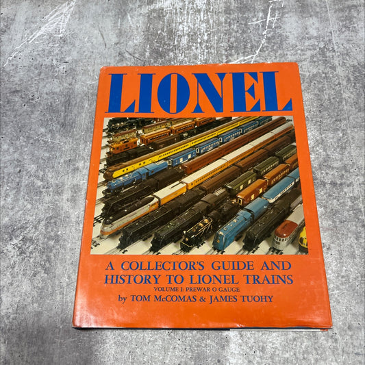 a collector's guide and history to lionel trains volume i: prewar o gauge book, by tom mccomas & james tuohy, 1975 image 1