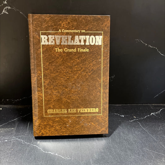 a commentary on revelation the grand finale book, by charles lee feinberg, 1985 Hardcover image 1