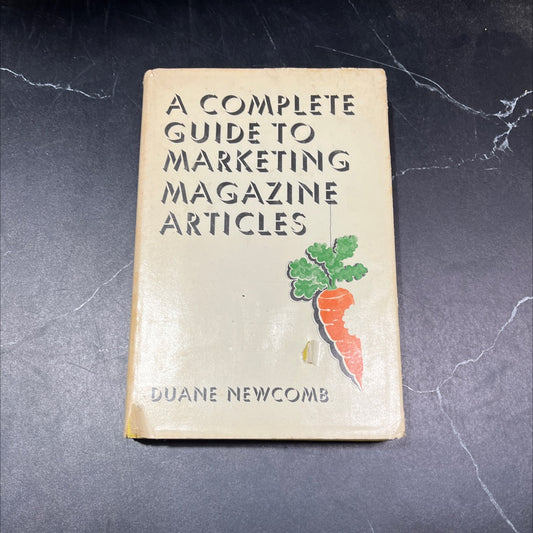 a complete guide to marketing magazine articles book, by Duane Newcomb, 1975 Hardcover image 1