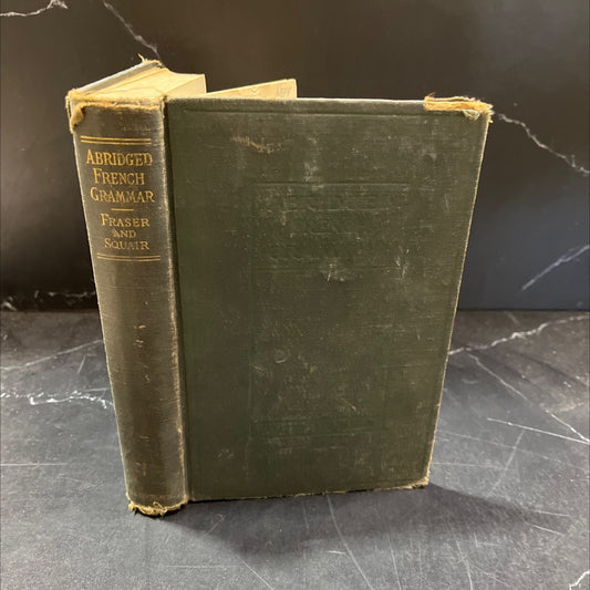 a french grammar for schools and colleges abridged edition book, by w. h. fraser and j. squair, 1903 Hardcover image 1
