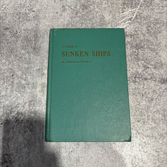 a guide to sunken ships in american waters book, by adrian l. lonsdale, h. r. kaplan, 1964 Hardcover image 1