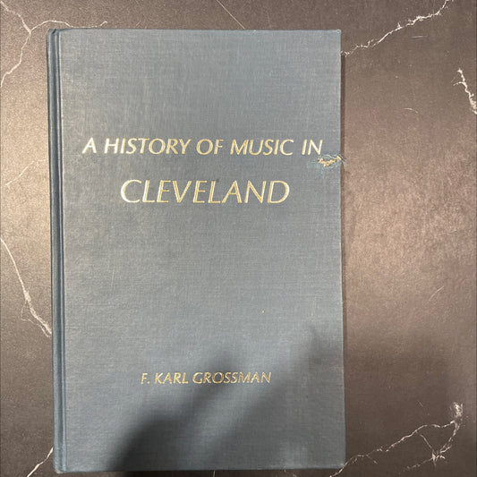 a history of music in cleveland book, by f. karl grossman, 1972 Hardcover image 1