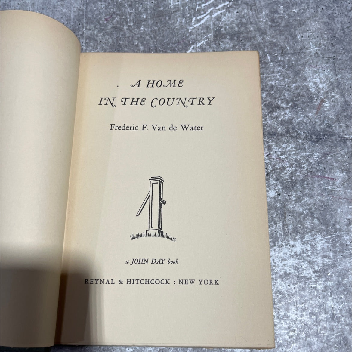 a home in the country book, by frederic f. van de water, 1937 Hardcover image 2
