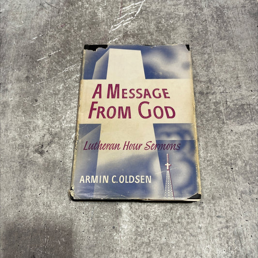 a message from god a collection of sermons most frequently requested during the nineteenth year of the lutheran hour image 1