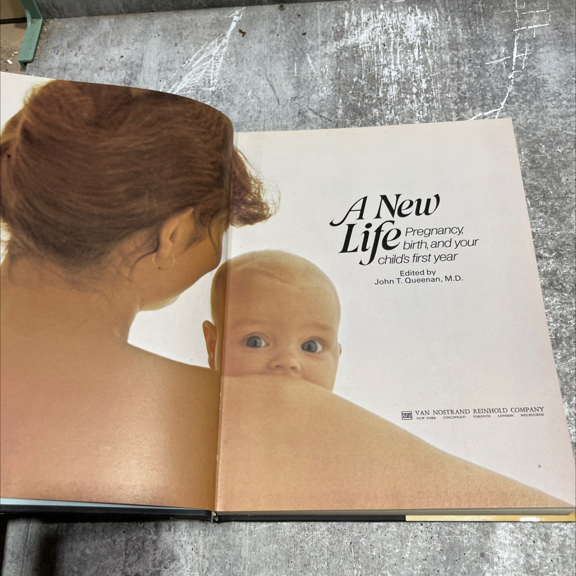a new life pregnancy, birth, and your child's first year book, by john t. queenan, m.d., 1980 Hardcover image 2