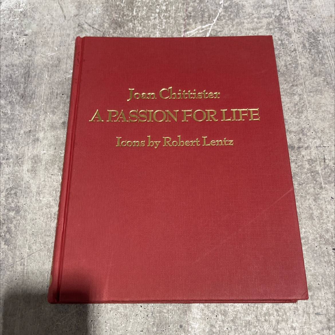 a passion for life fragments of the face of god book, by joan d. chittister, 1996 Hardcover image 1