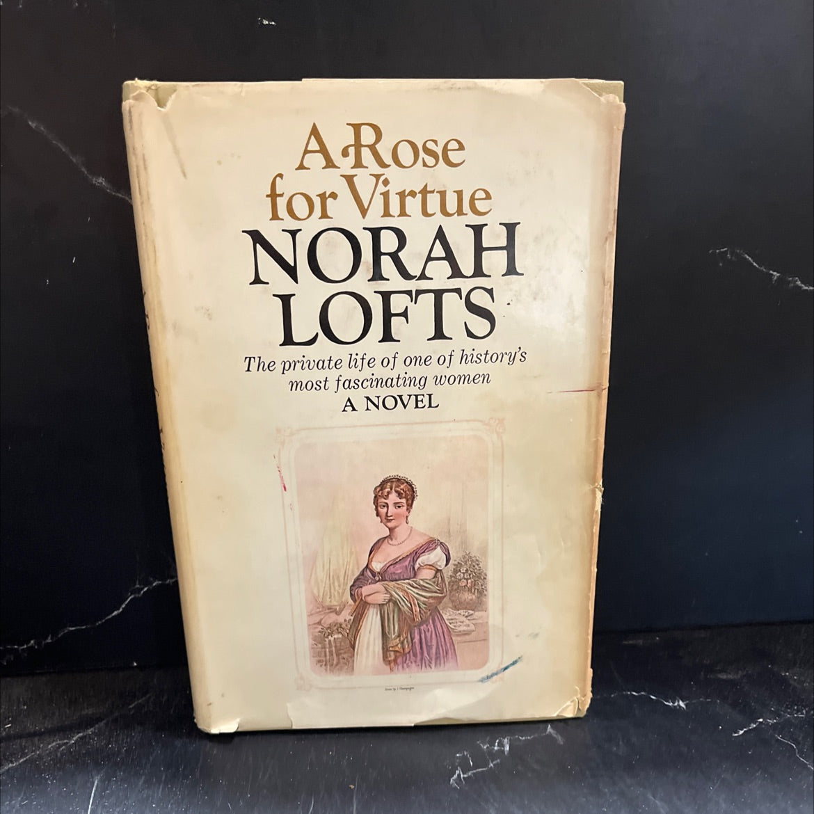 a rose for virtue the very private life of hortense, stepdaughter of napoleon i, mother of napoleon iii book, by norah image 1