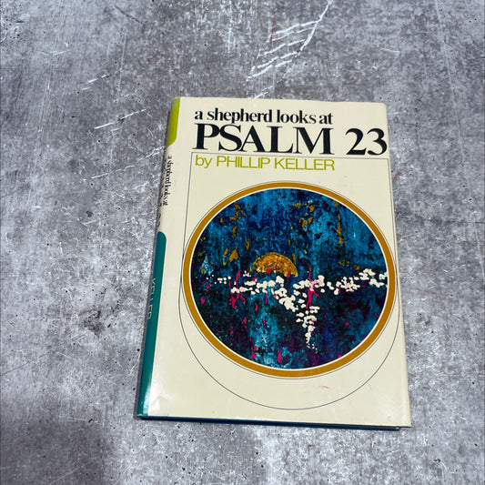 a shepherd looks at psalm 23 book, by W. Phillip Keller, 1976 Hardcover image 1