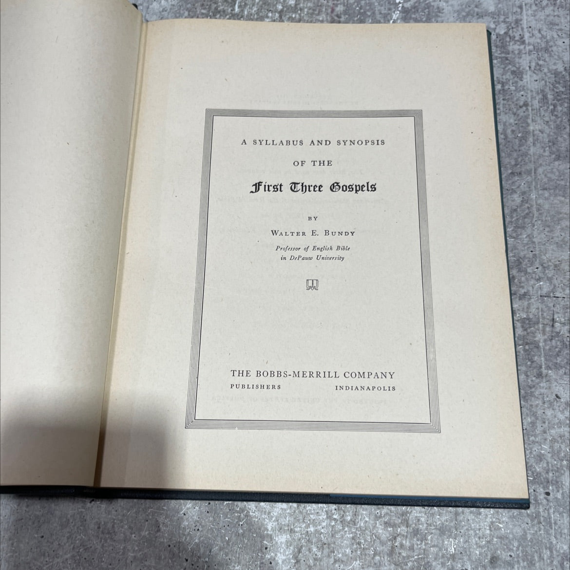 a syllabus and synopsis of the first three gospels book, by walter e. bundy, 1932 Hardcover image 2
