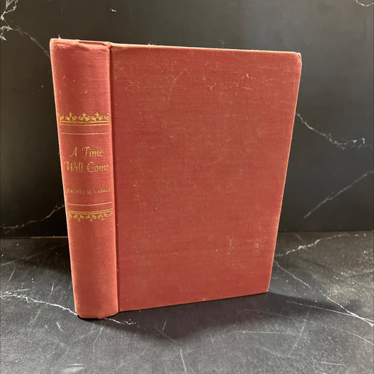 a time will come book, by rachel m. varble, 1940 Hardcover image 1