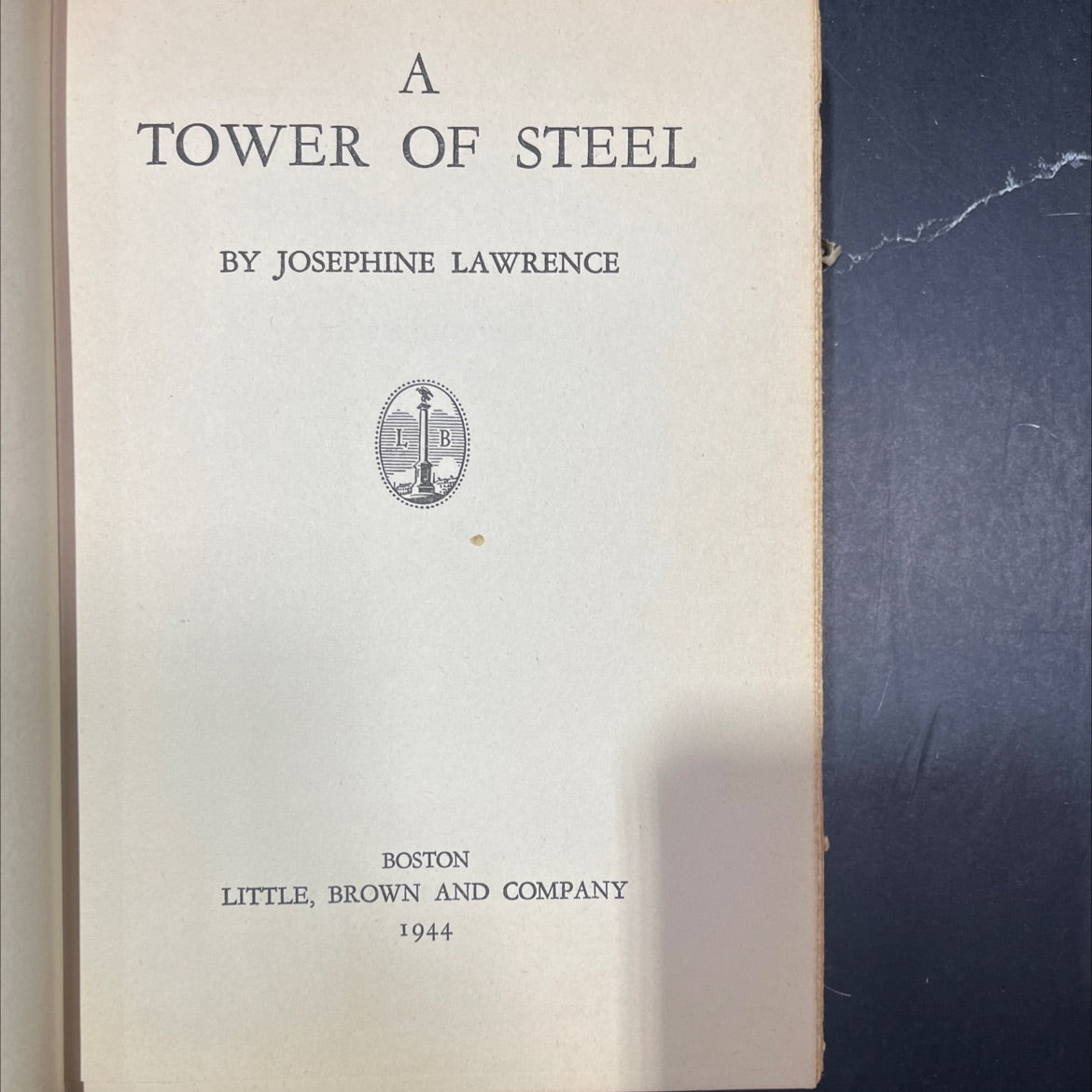 a tower of steel book, by josephine lawrence, 1944 Hardcover image 2