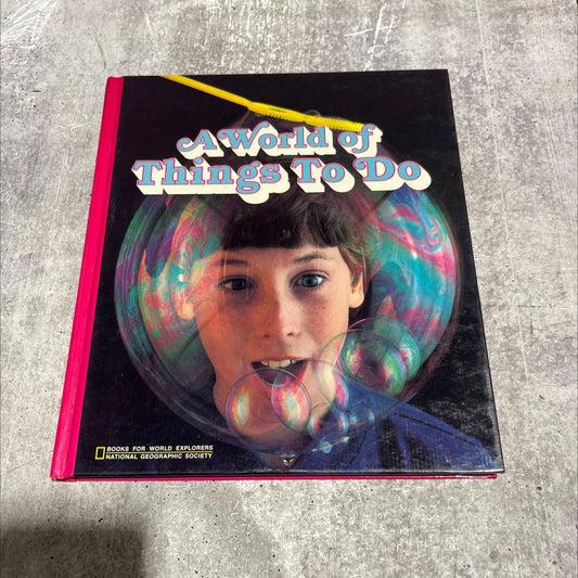 a world of things to do books for world explorers book, by national geographic society, 1986 Hardcover image 1