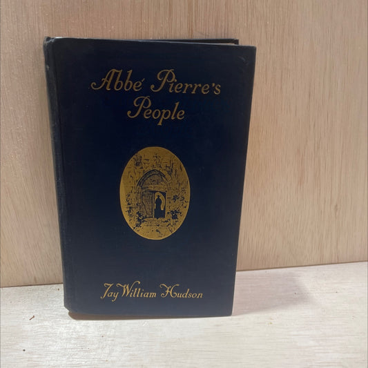 abbé pierre's people book, by jay william hudson, 1928 Hardcover, Antique image 1