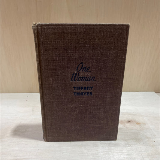 abcdef on in one woman book, by tiffany thayer, 1933 Hardcover image 1