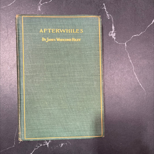 afterwhiles book, by james whitcomb riley, 1887 Hardcover image 1