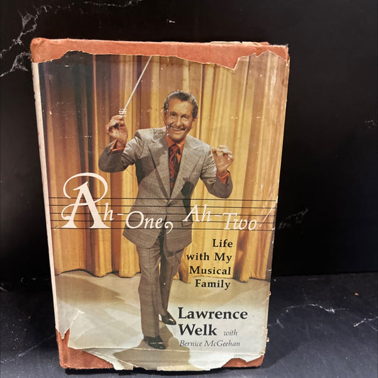 ah-one, ah-two! life with my musical family book, by lawrence welk with bernice mcgeehan, 1974 Hardcover image 1