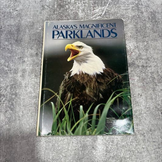 alaska's magnificent parklands book, by tom melham, margaret e. murie, cynthia russ ramsay, james a. sugar, 1984 image 1
