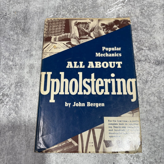 all about upholstering book, by John Bergen, 1962 Hardcover image 1