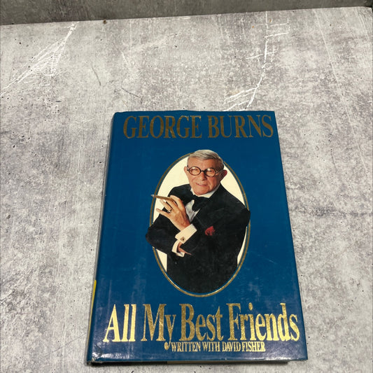 all my best friends book, by george burns, 1989 Hardcover image 1