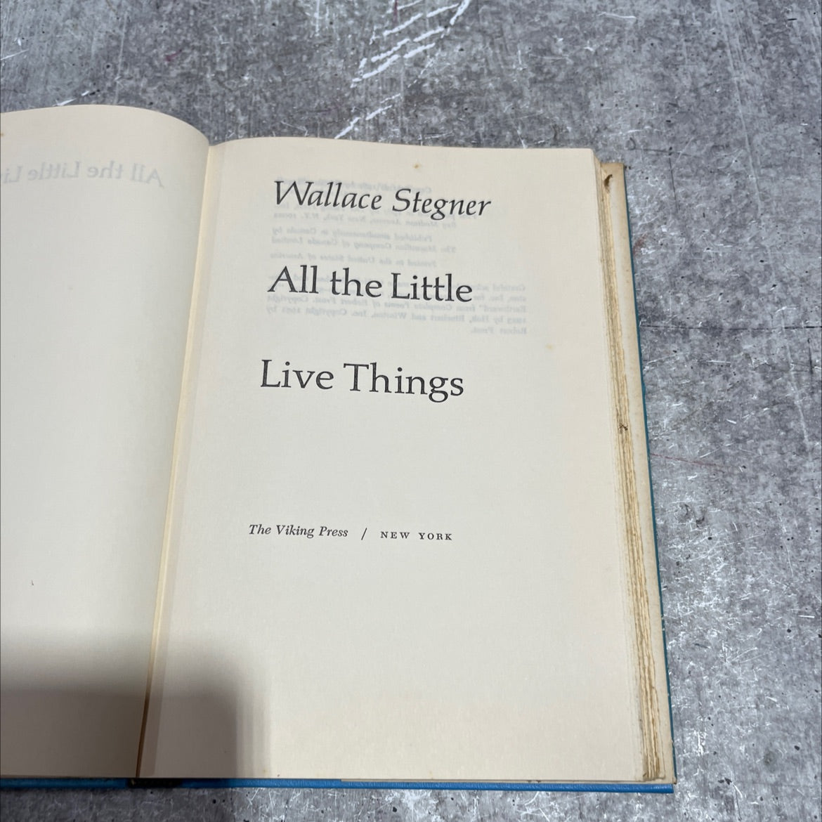 all the little live things book, by Wallace Stegner, 1967 Hardcover image 2