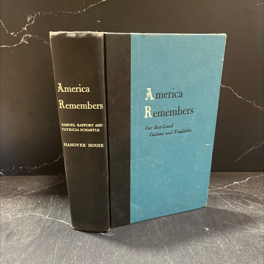 america remembers our best-loved customs and traditions book, by samuel rapport and patricia schartle, 1956 Hardcover image 1