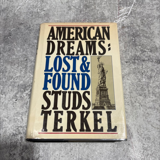 american dreams lost and found book, by studs terkel, 1980 Hardcover image 1