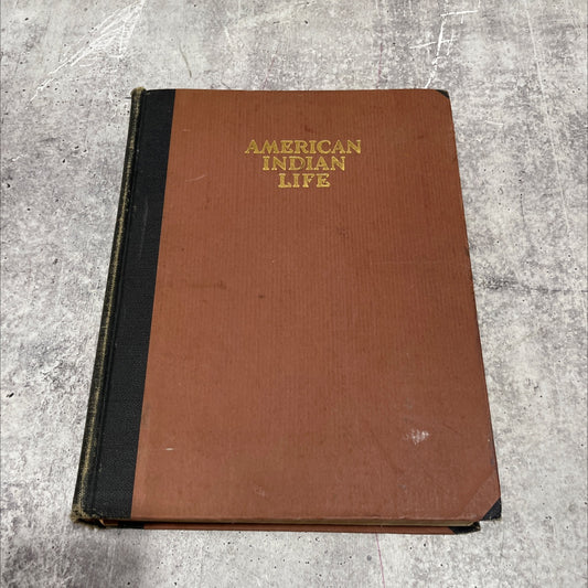 american indian life book, by several of its students, 1925 Hardcover image 1