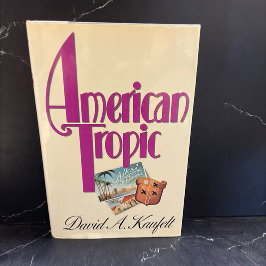 american tropic book, by david a. kaufelt, 1986 Hardcover image 1