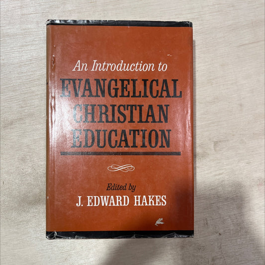 an introduction to evangelical christian education book, by j. edward hakes, 1979 Hardcover, Vintage image 1