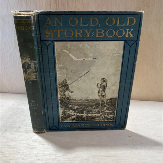 an old, old story-book book, by eva march tappan, 1910 Hardcover, Antique, Heavily Used image 1