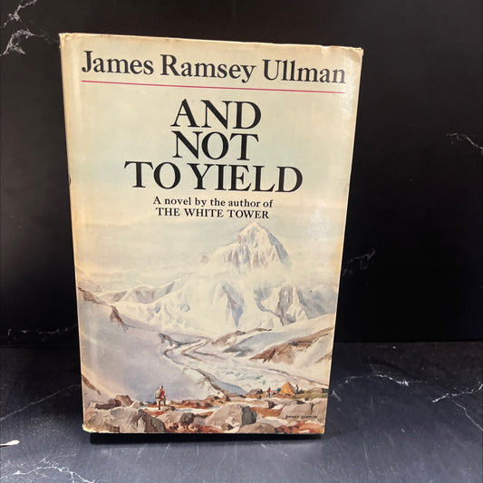 and not to yield book, by james ramsey ullman, 1970 Hardcover image 1