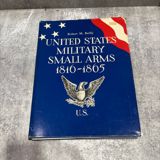 anjamb united states military small arms 1816-1865 the federal firearms of the civil war book, by robert m. reilly, image 1
