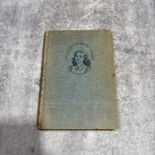 another glad book pollyanna trade mark of magic valley book, by virginia may moffitt, 1949 Hardcover image 1