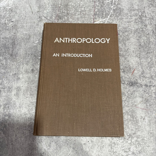 anthropology an introduction book, by lowell d. holmes, 2001 Hardcover image 1