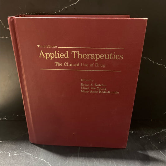 applied therapeutics the clinical use of drugs book, by brian s. katcher, pharm.d., lloyd y. young, pharm.d., mary anne image 1