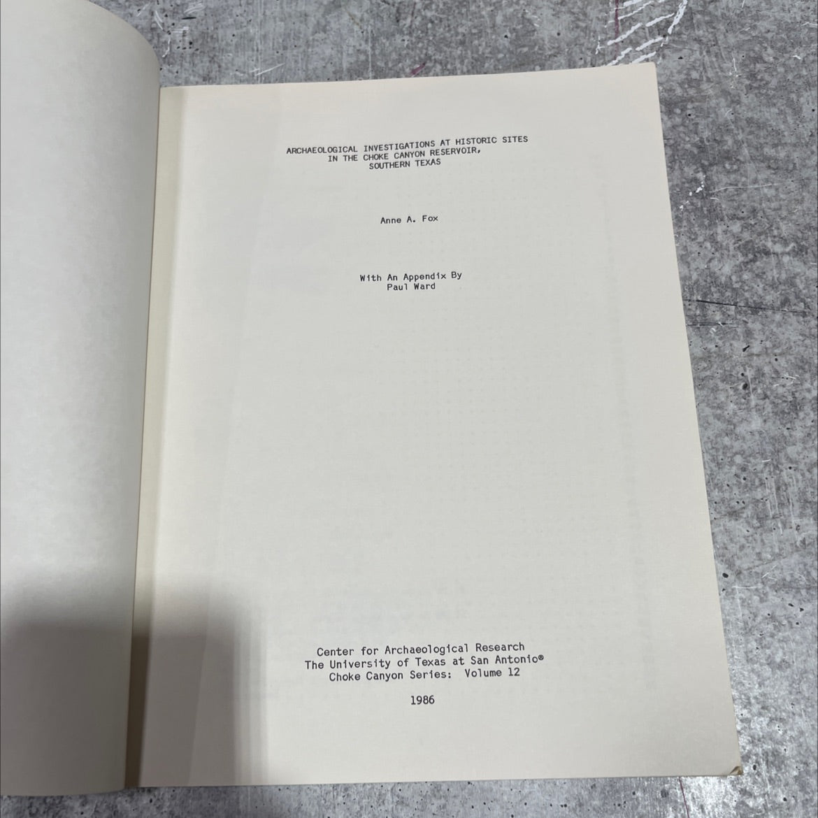 archaeological investigations at historic sites in the choke canyon reservoir, southern texas book, by Anne A. Fox, image 2