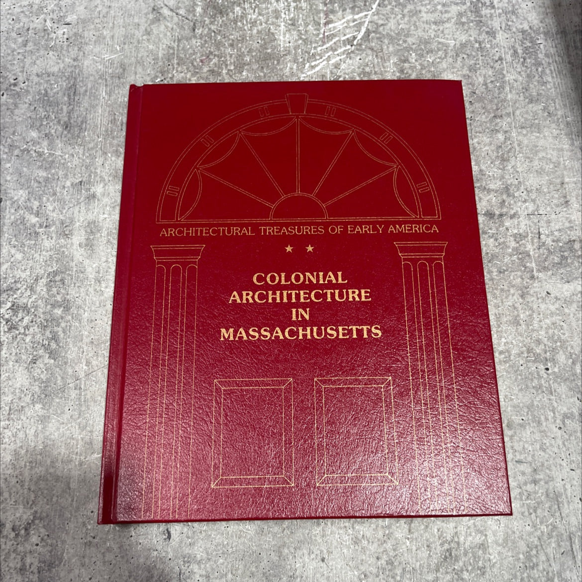 architectural treasures of early america colonial architecture in massachusetts book, by Robert G. Miner, 1977 Hardcover image 1