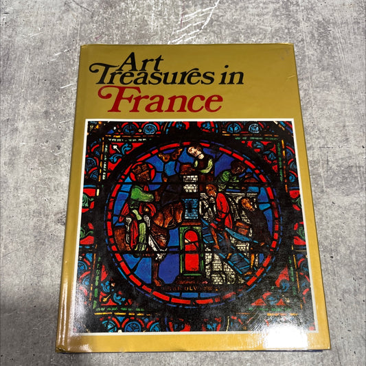 art treasures in france monuments masterpieces commissions and collections book, by germain bazin, 1969 Hardcover image 1