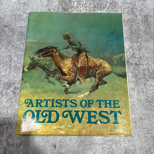 artists of the old west book, by john c. ewers, 1973 Hardcover image 1