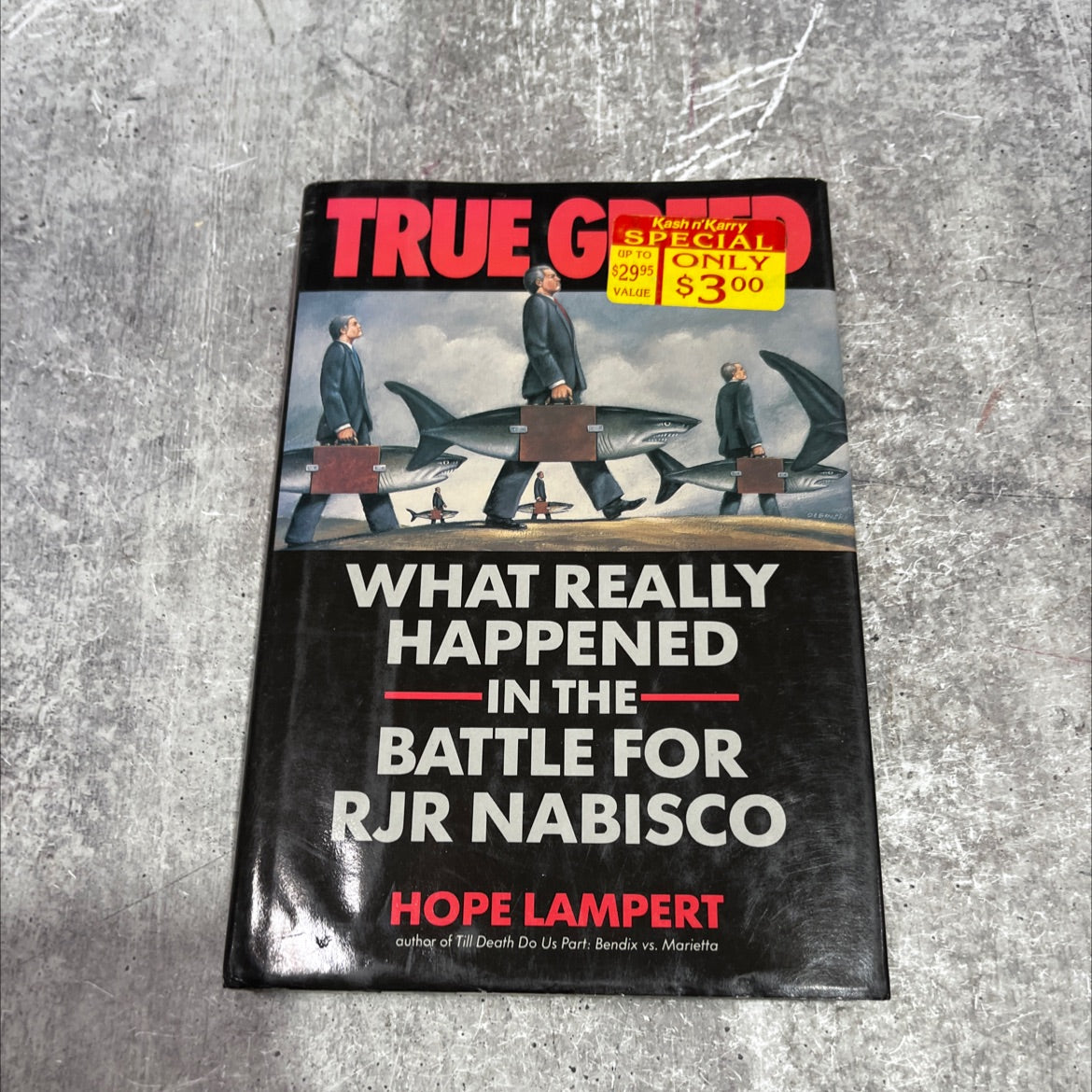 atrue greed what really happened in the battle for rjr nabisco book, by Hope Lampert, 1990 Hardcover image 1